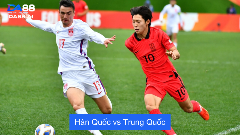 Nhận định Hàn Quốc vs Trung Quốc 18h00 11/6: Vững bước dành chiến thắng 2 Nhận định trận đấu giữa Hàn Quốc vs Trung Quốc